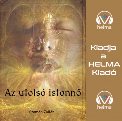 Szemn Zoltn - Pregh Balzs - Az utols istenn