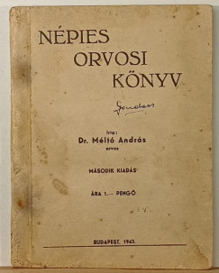 Dr. Méltó András - Népies orvosi könyv