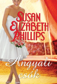 Susan Elizabeth Phillips - Angyali csk