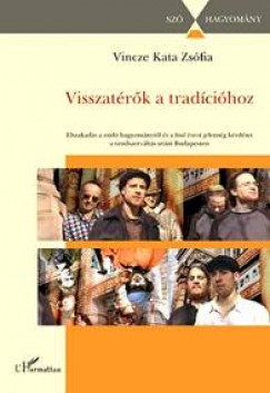 Vincze Kata Zsfia - Visszatrk a tradcihoz