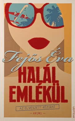 Fej�s �va - Hal�l eml�k�l