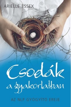 Arielle Essex - Csodk a gyakorlatban