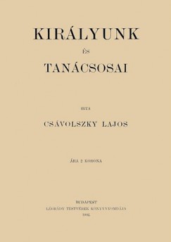 Csvolszky Lajos - Kirlyunk s tancsosai