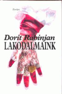 Dorit Rabinyan - Lakodalmaink
