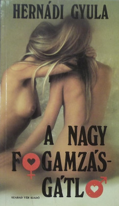 Herndi Gyula - A nagy fogamzsgtl