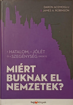 Daron Acemoglu - James A.Robinson - Mi�rt buknak el nemzetek?