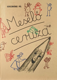 Korcsmáros Pál - Mesélő ceruza