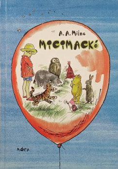Alan Alexander Milne - Micimack�