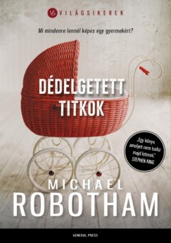 Michael Robotham - Ddelgetett titkok