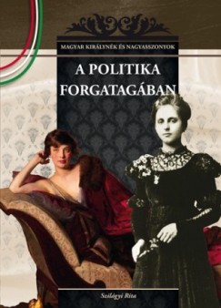 Szilgyi Rita - A politika forgatagban