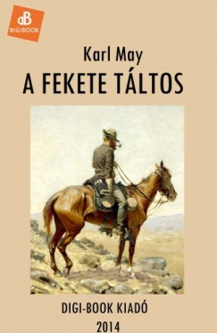 Karl May - A fekete tltos