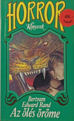 Bertram Edward Rand - Az ölés öröme