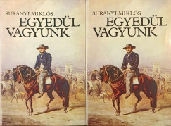 Surányi Miklós - Egyedül vagyunk I-II.