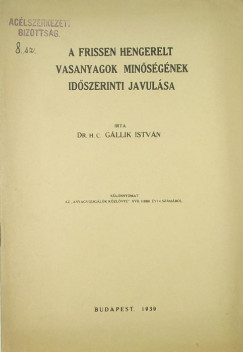 Gllik Istvn - A frissen hengerelt vasanyagok minsgnek idszerinti javulsa