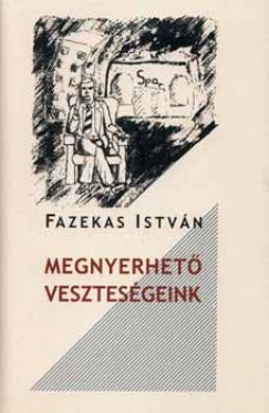 Fazekas Istvn - Megnyerhet vesztesgeink