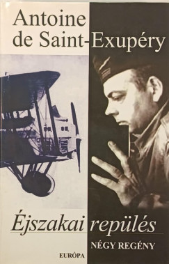 Antoine De Saint-Exupéry - Éjszakai repülés