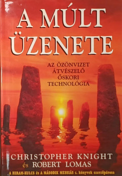 Christopher Knight - Robert Lomas - A múlt üzenete