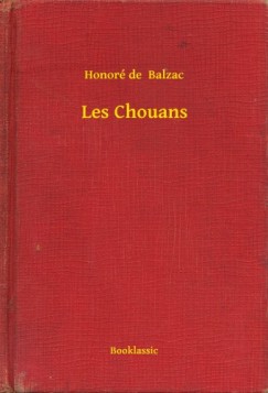 Honor de Balzac - Les Chouans