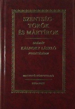 Szentsgtrk s mrtrok