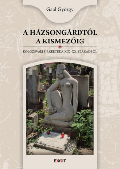 Gaal Gyrgy - A Hzsongrdtl a Kismezig
