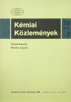 Mark Lszl  (Szerk.) - Kmiai Kzlemnyek 79. ktet 2. szm