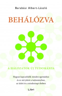 Barabási Albert-László - Behálózva