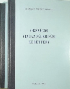 Konkoly Jnos  (Szerk.) - Orszgos Vzgazdlkodsi Keretterv - s sszefoglalsa