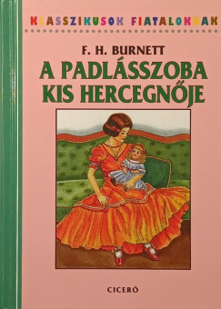 Frances Hodgson Burnett - A padl�sszoba kis hercegn�je