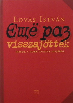 Lovas Istvn - Visszajttek