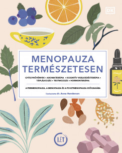 Dr. Anne Henderson  (Szerk.) - Menopauza termszetesen