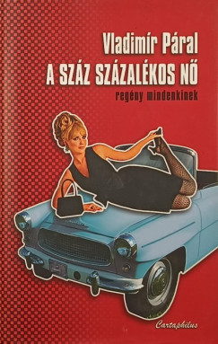 Vladimir P�ral - A sz�z sz�zal�kos n�