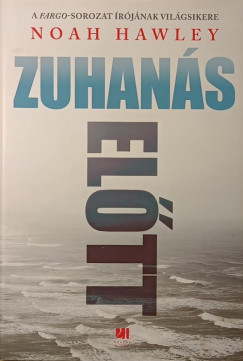Noah Hawley - Zuhan�s el�tt