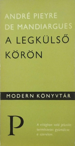 Andr Pieyre De Mandiargues - A legkls krn