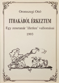 Oromszegi Ott - Ithakbl rkeztem - alrt