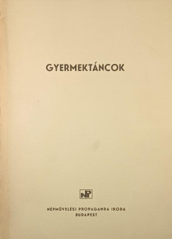 Szentp�l M�ria  (Szerk.) - Gyermekt�ncok + T�ncle�r�s mell�klettel �s zenei mell�klettel