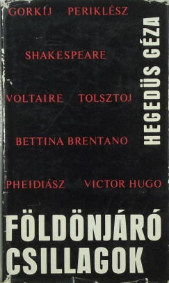 Hegeds Gza - Fldnjr csillagok - Drmai jellemrajzok