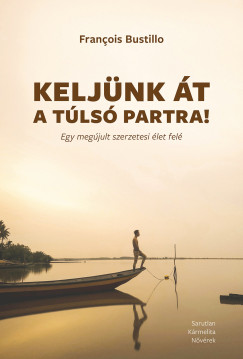 Francois Bustillo - Kelj�nk �t a t�ls� partra!