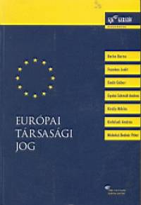 Dr. Miskolczi Bodnr Pter  (Szerk.) - Eurpai trsasgi jog