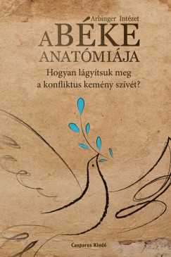Arbinger Intzet - A bke anatmija