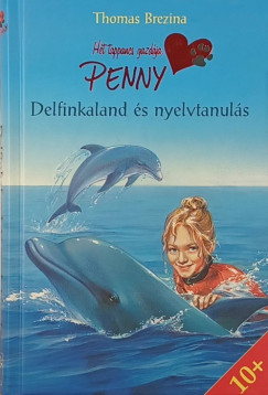 Thomas Brezina - Delfinkaland és nyelvtanulás