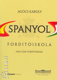 Agócs Károly - Spanyol fordítóiskola