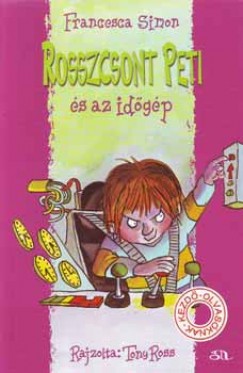 Francesca Simon - Rosszcsont Peti s az idgp
