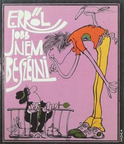 Kajn Tibor  (Vl.) - Errl jobb nem beszlni