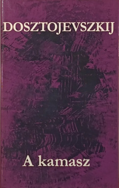 Fjodor Mihajlovics Dosztojevszkij - A kamasz