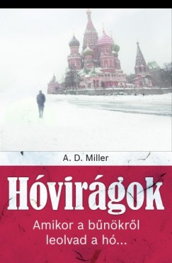 A. D. Miller - Hvirgok - Amikor a bnkrl leolvad a h...