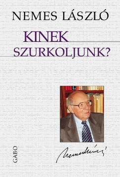 Nemes Lszl - Kinek szurkoljunk?