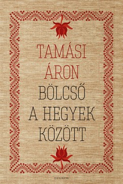 Tamsi ron - Blcs a hegyek kztt