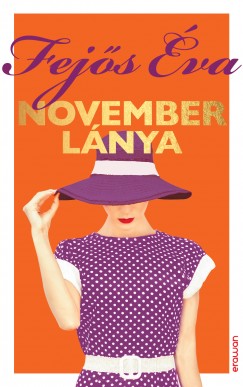 Fejős Éva - November lánya