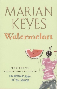Marian Keyes - Watermelon