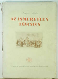Lestyn Sndor - Az ismeretlen Tncsics